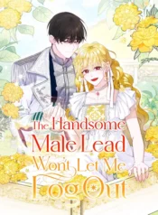 The Handsome Male Lead Won’t Let Me Log Out