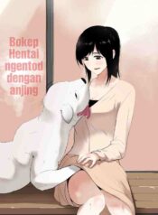 Bokep Hentai Ngentod Dengan Anjing